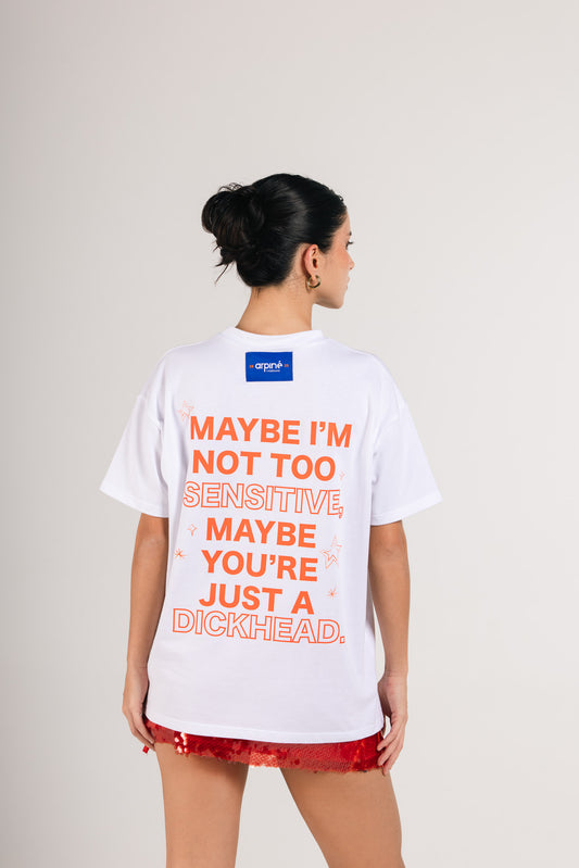Too Sensitive T-shirt